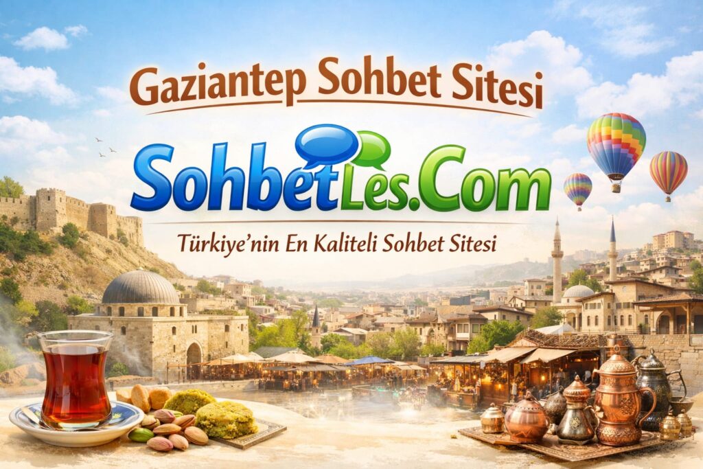 Gaziantep Sohbet Sitesi