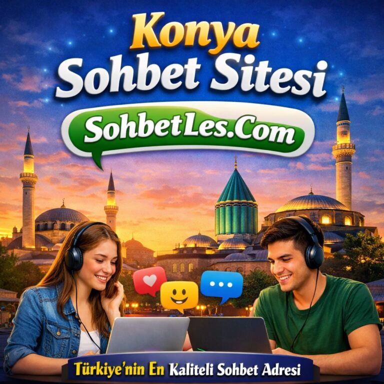 konya sohbet sitesi